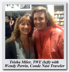 Trisha Miller of Travel Writers Exchange with Wendy Perrin of Conde Nast Traveler Magazine and The Perrin Post