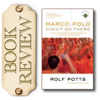 Travel Writing Book Review: Marco Polo Didn't Go There